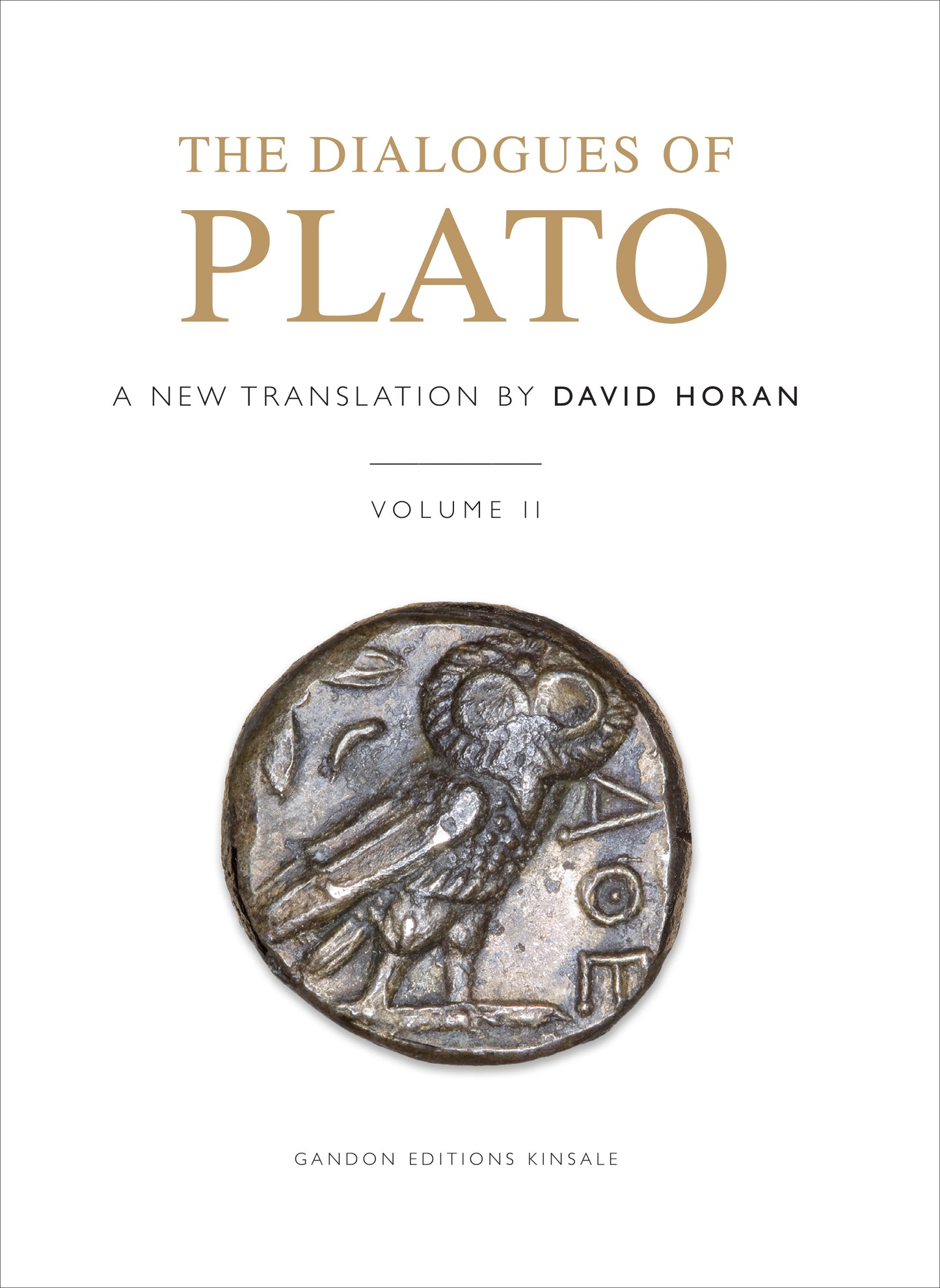THE DIALOGUES OF PLATO – A new translation by David Horan