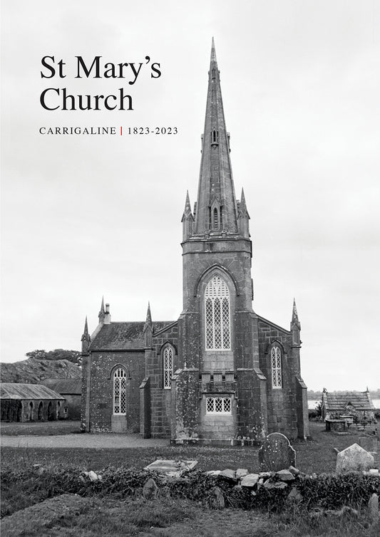 ST MARY'S CHURCH, Carrigaline, Co Cork (1823-2023)