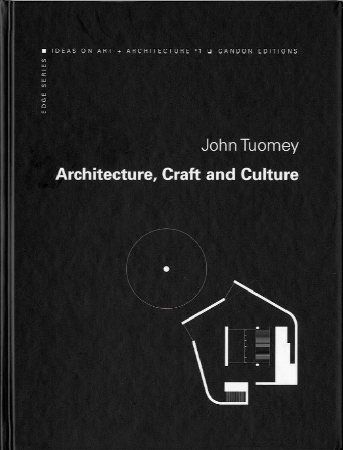 Edge 1 – ARCHITECTURE, CRAFT & CULTURE: Reflections on the work of O’Donnell + Tuomey Architects