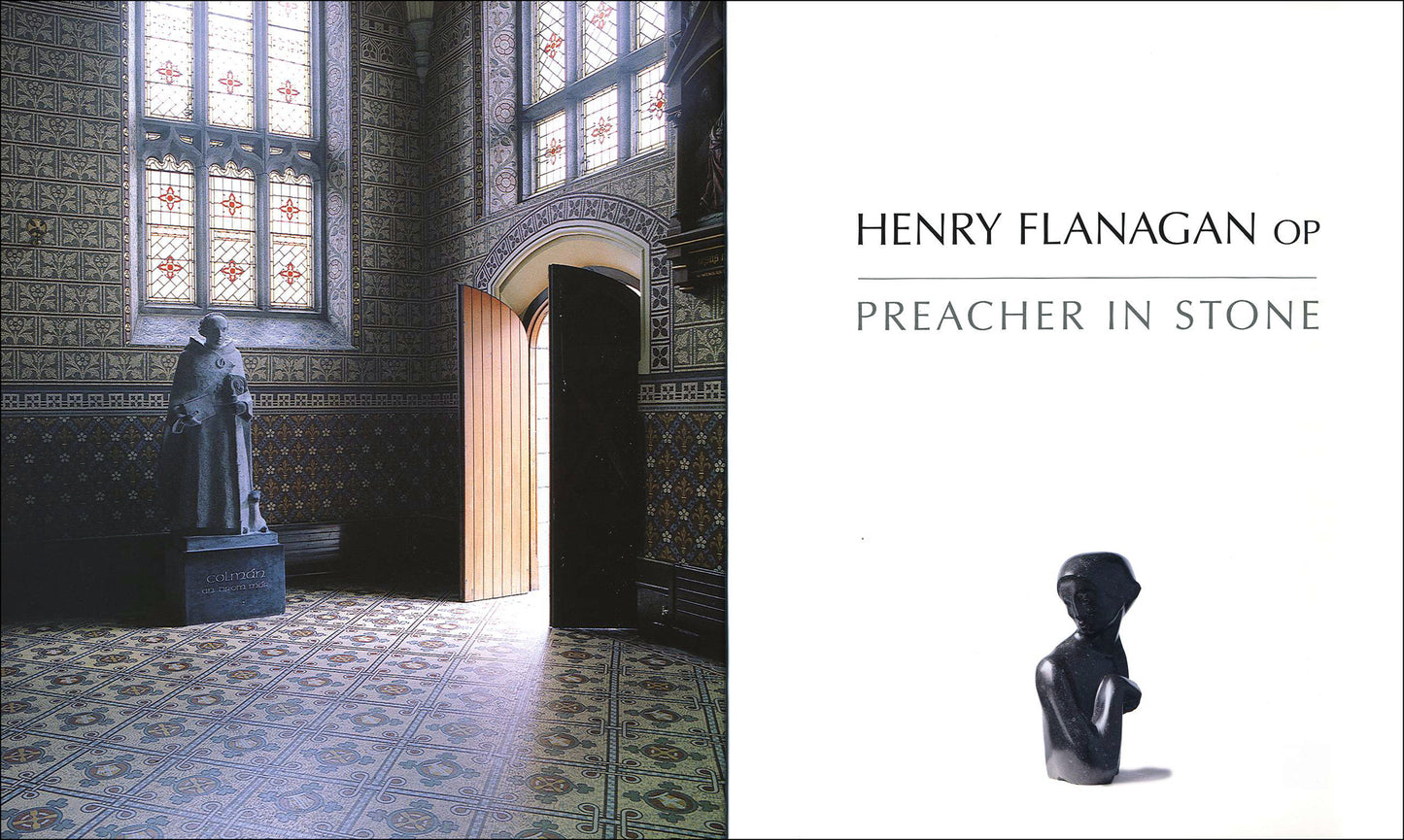 HENRY FLANAGAN O.P. (1918-1992) — Preacher in Stone
