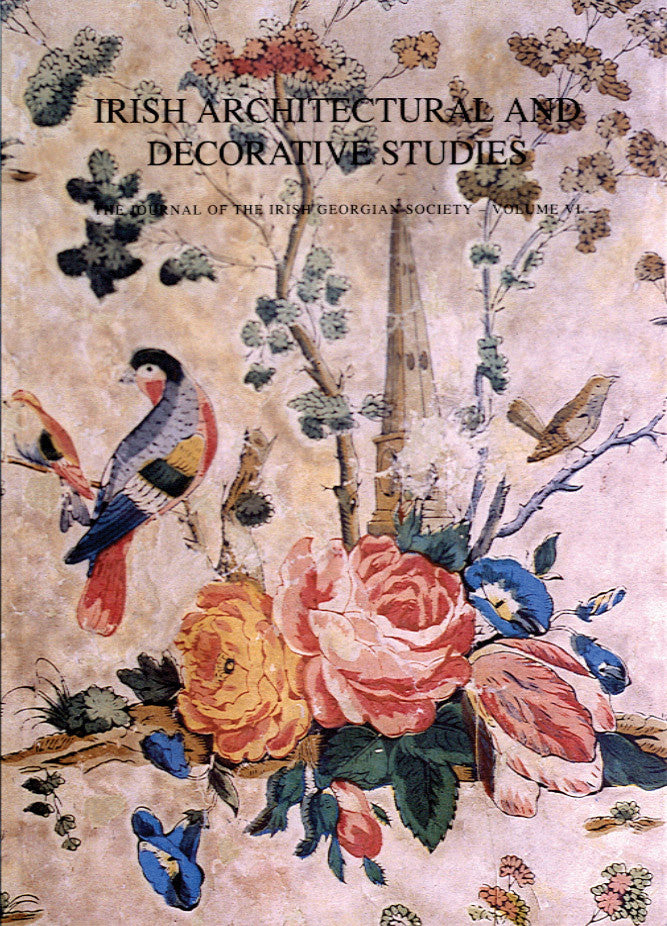 IRISH ARCHITECTURAL AND DECORATIVE STUDIES – Vol. 6