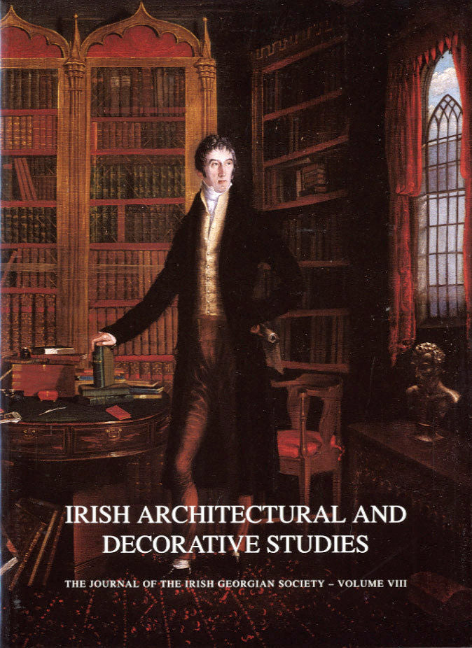 IRISH ARCHITECTURAL AND DECORATIVE STUDIES – Vol. 8