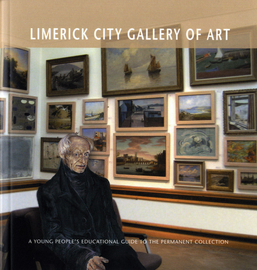 LIMERICK CITY GALLERY OF ART — A young people’s guide to the permanent collection