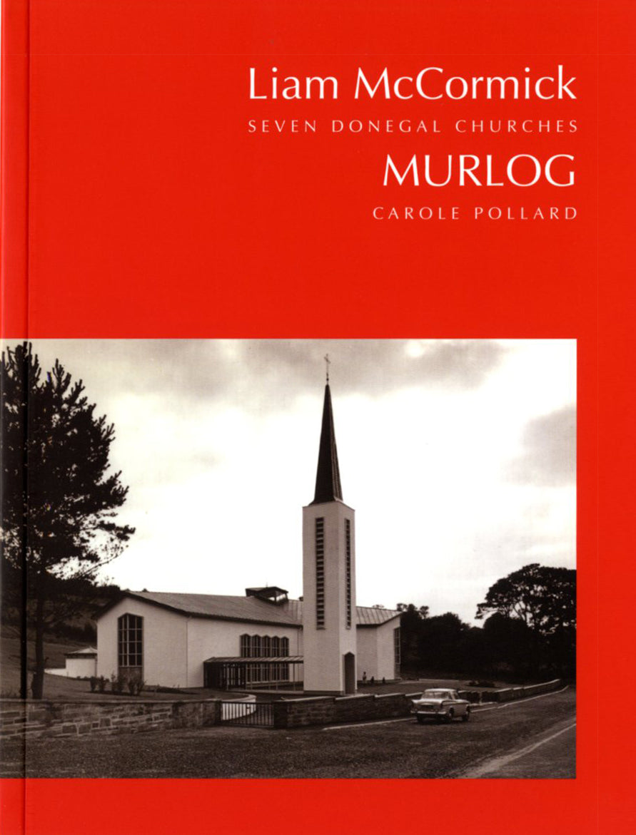 Liam McCormick — Seven Donegal Churches: vol. II – MURLOG