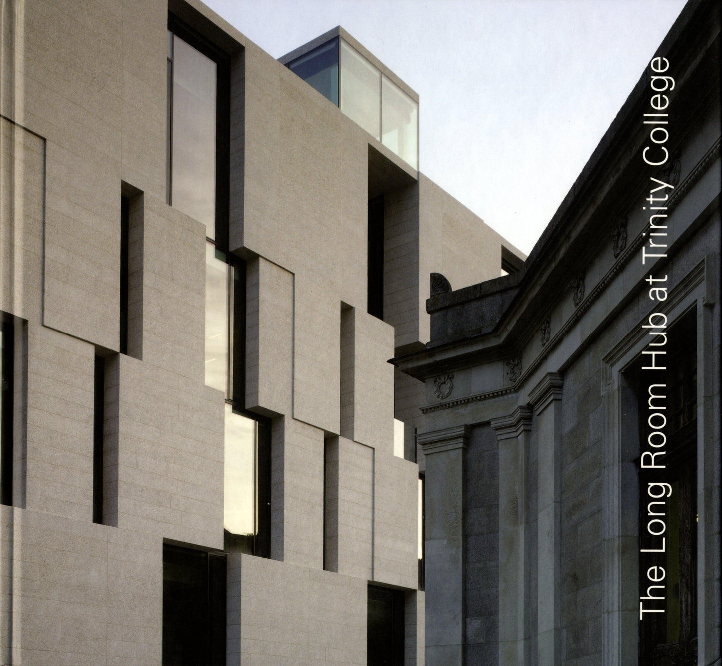 McCullough Mulvin Architects — THE LONG ROOM HUB AT TRINITY COLLEGE