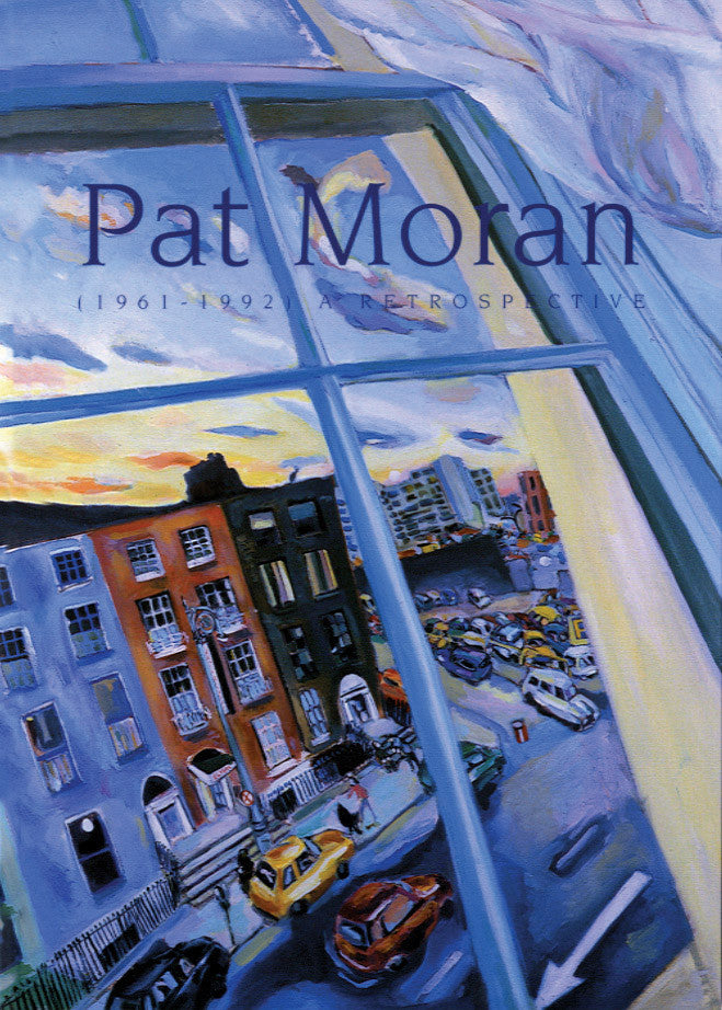 PAT MORAN (1961-1992) — A Retrospective