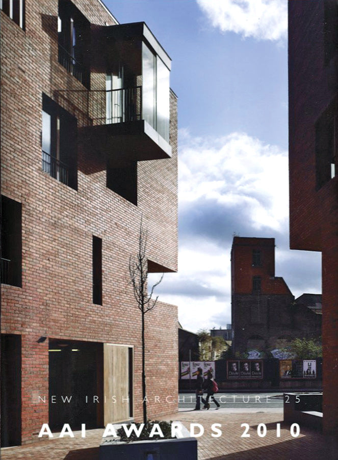 NEW IRISH ARCHITECTURE °25 — AAI Awards 2010