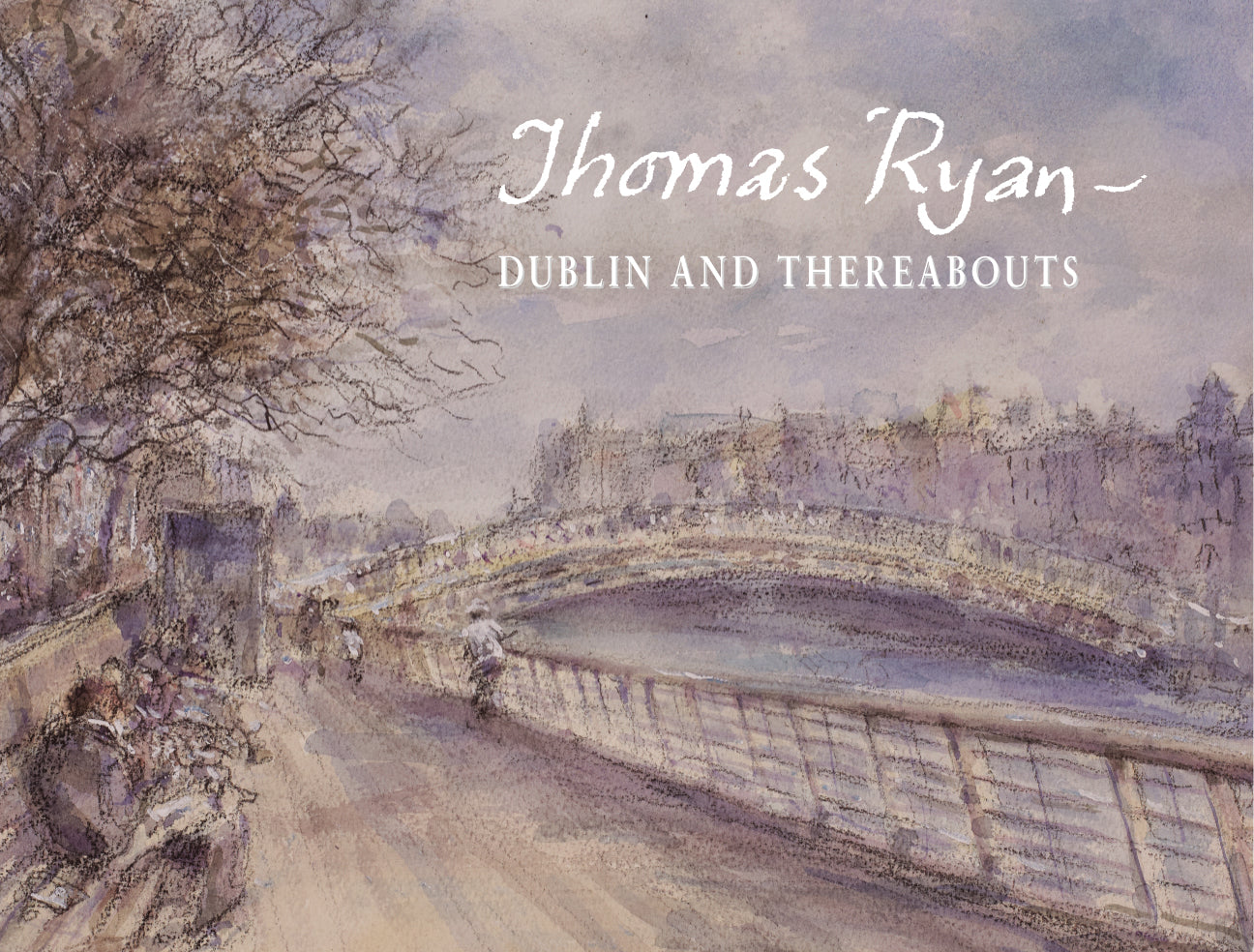 THOMAS RYAN – Dublin and Thereabouts