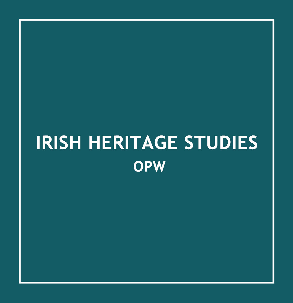 IRISH HERITAGE STUDIES (OPW)