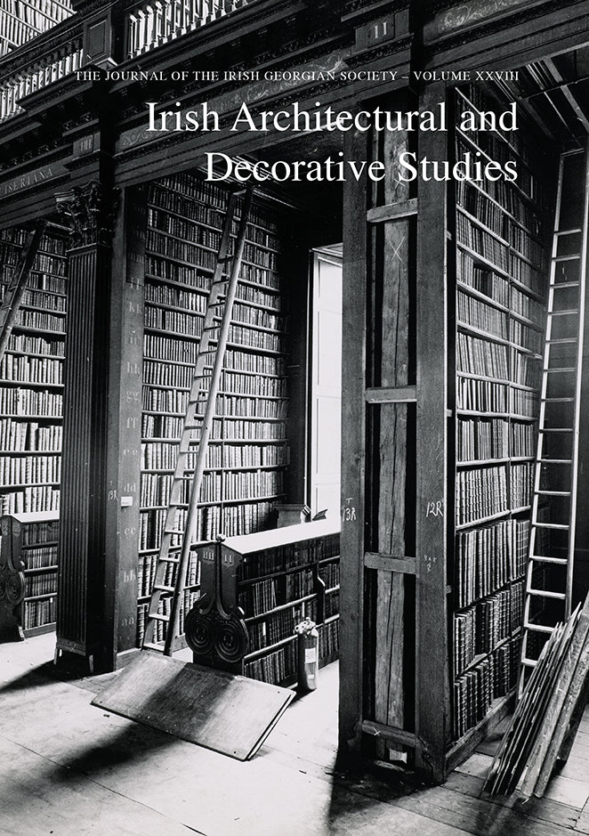 IRISH ARCHITECTURAL AND DECORATIVE STUDIES – Vol.28