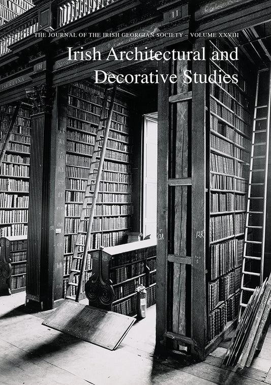 IRISH ARCHITECTURAL AND DECORATIVE STUDIES – Vol.28