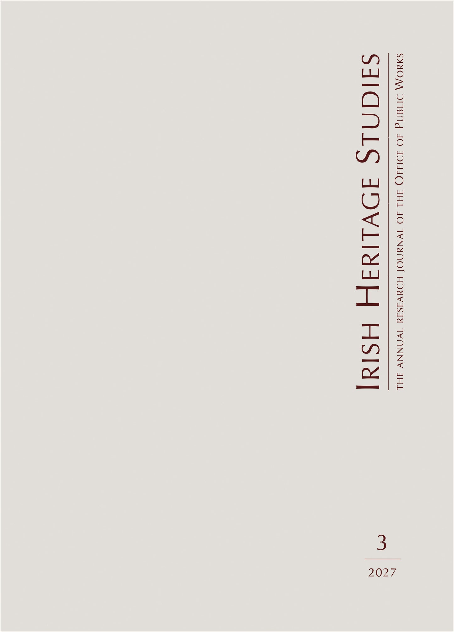 IRISH HERITAGE STUDIES | vol. 3  – The annual research journal of the Office of Public Works