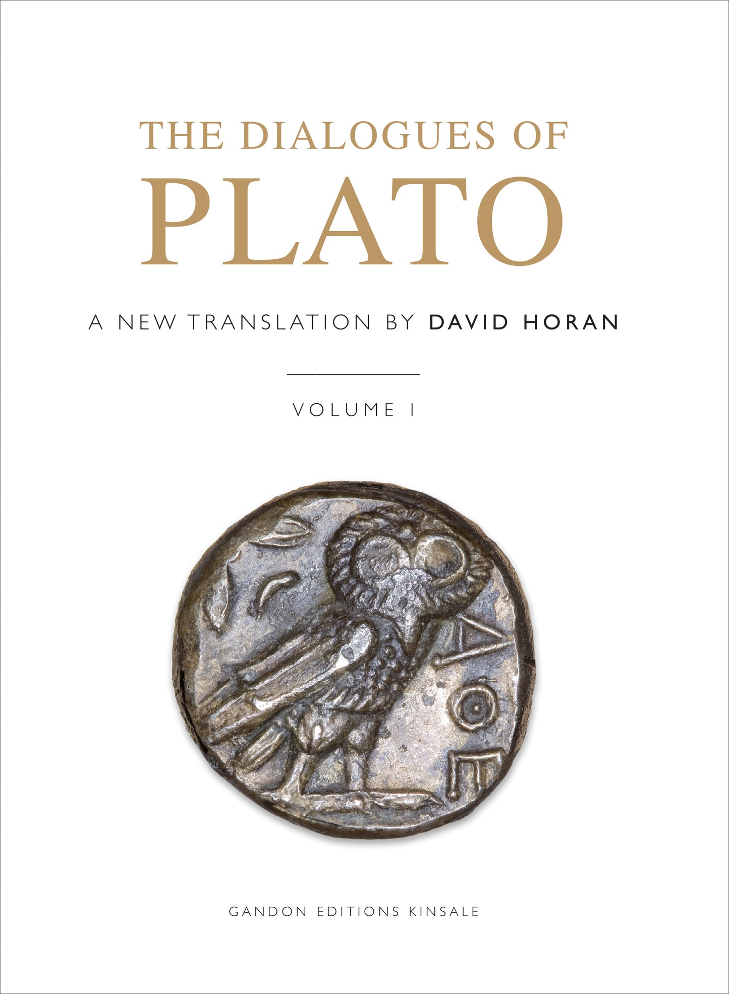 THE DIALOGUES OF PLATO – A new translation by David Horan