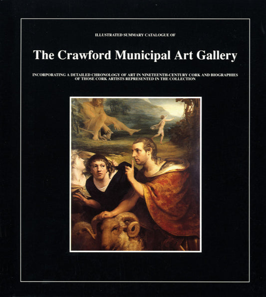 CRAWFORD MUNICIPAL ART GALLERY — Illustrated Summary Catalogue of Works