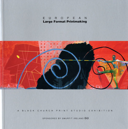 EUROPEAN LARGE-FORMAT PRINTMAKING
